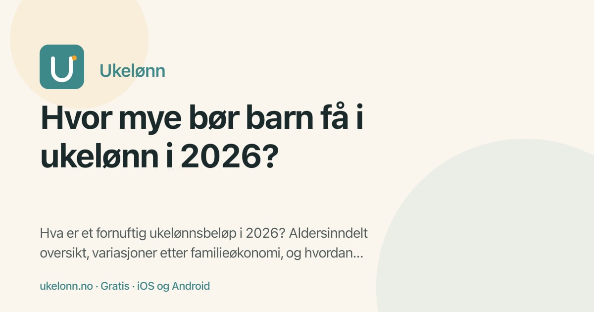 Illustrasjon for artikkelen: Hvor mye bør barn få i ukelønn i 2026?